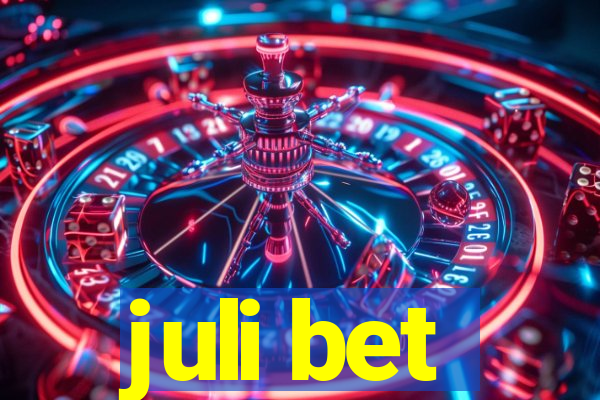 juli bet